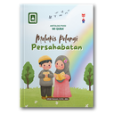Puisi: Melukis Pelangi Persahabatan 
Pengalaman Pribadi: Senja Di Ujung Jalan