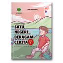Satu Negeri, Beragam Cerita
