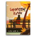 Sepenggal Rindu