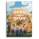 Dedikasi Guru Tanpa Batas