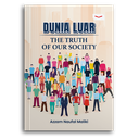 Dunia Luar: The Truth Of Our Society