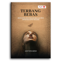 Terbang Bebas: Mengatasi Belenggu Psikologis Masa Lalu Untuk Meraih Masa Depan Yang Cerah