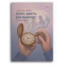 Rindu, Waktu, Dan Rahasia 