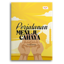 Perjalanan Menuju Cahaya