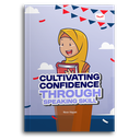 Cultivating Confidence Through Speaking Skill
