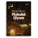 Melangkah Bersama Mahalul Qiyam