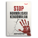 Stop Normalisasi Kenormalan