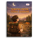 Sebatas Patok Tenda Jambore