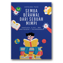 Semua Berawal Dari Sebuah Mimpi